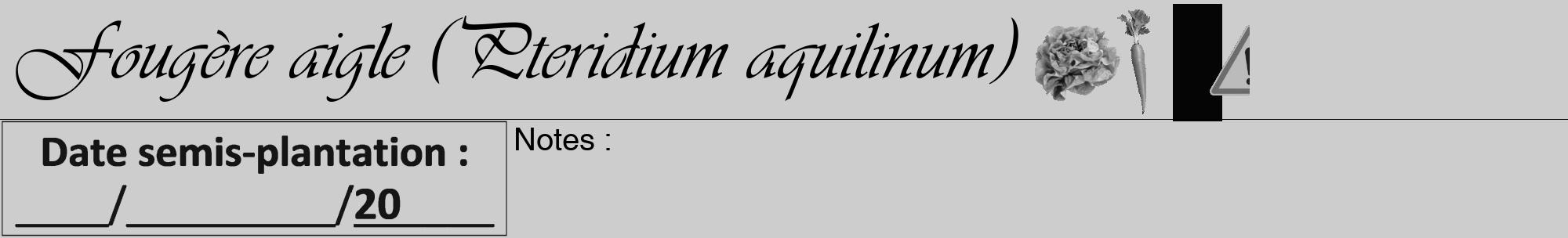 Étiquette de : Pteridium aquilinum - format a - style noire41viv avec comestibilité simplifiée
