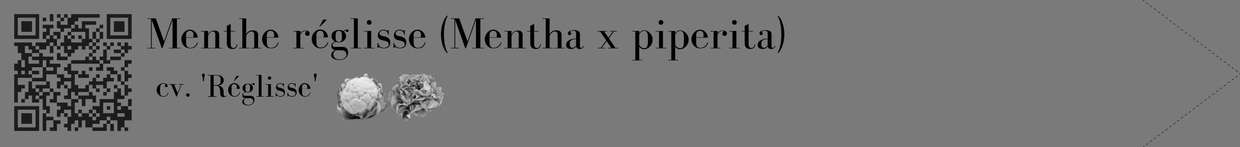 Étiquette de : Mentha x piperita cv. 'Réglisse' - format c - style noire3_simple_simplebod avec qrcode et comestibilité simplifiée