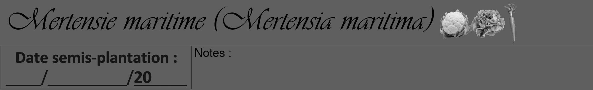 Étiquette de : Mertensia maritima - format a - style noire10viv avec comestibilité simplifiée