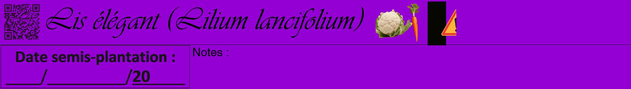 Étiquette de : Lilium lancifolium - format a - style noire48viv avec qrcode et comestibilité simplifiée