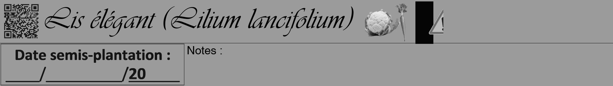 Étiquette de : Lilium lancifolium - format a - style noire52viv avec qrcode et comestibilité simplifiée