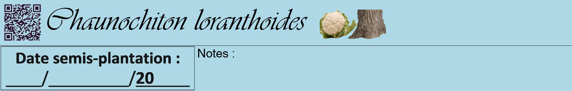 Étiquette de : Chaunochiton loranthoides - format a - style noire0basiqueviv avec qrcode et comestibilité simplifiée