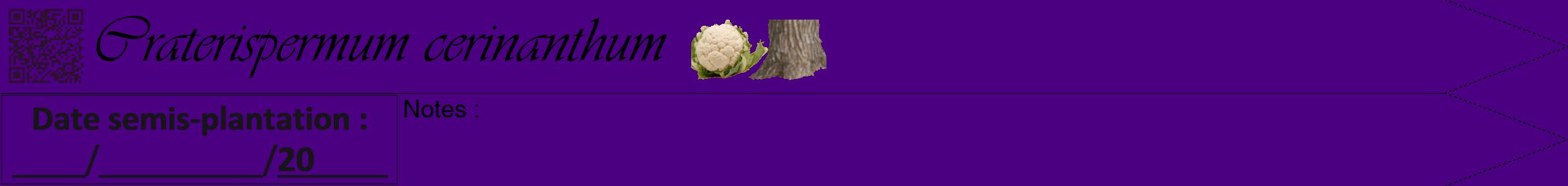Étiquette de : Craterispermum cerinanthum - format b - style noire47viv avec qrcode et comestibilité simplifiée