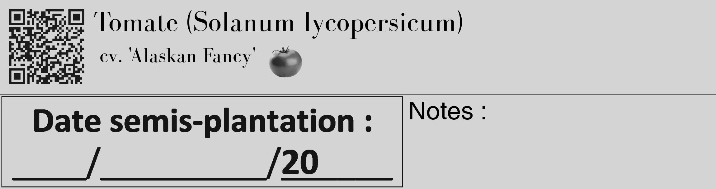 Étiquette de : Solanum lycopersicum cv. 'Alaskan Fancy' - format c - style noire40_basique_basiquebod avec qrcode et comestibilité simplifiée