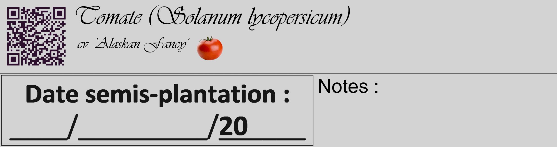 Étiquette de : Solanum lycopersicum cv. 'Alaskan Fancy' - format c - style noire56basique_basique_basiqueviv avec qrcode et comestibilité simplifiée