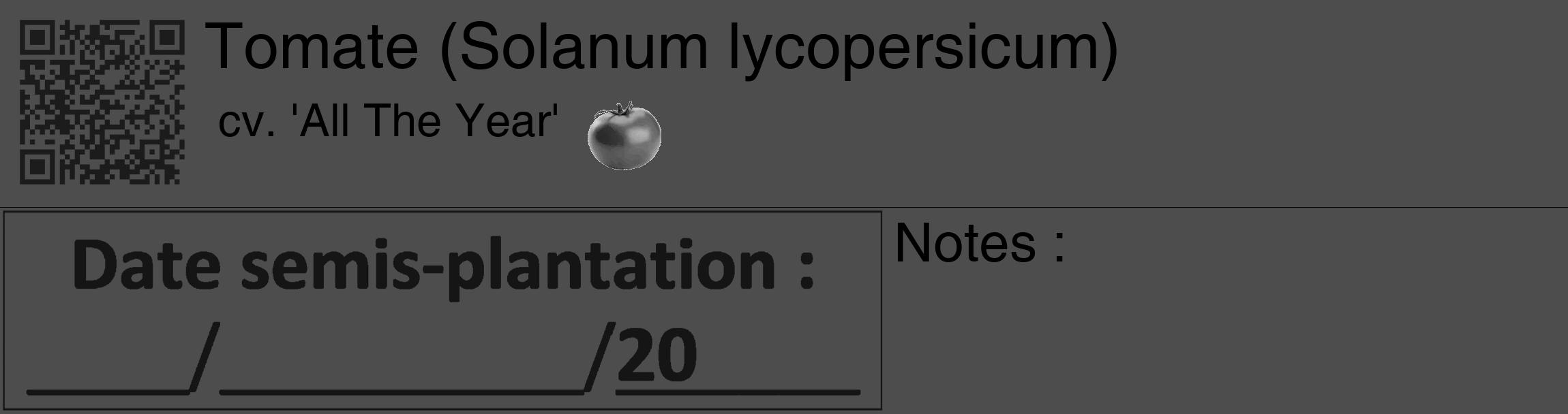 Étiquette de : Solanum lycopersicum cv. 'All The Year' - format c - style noire28_basique_basiquehel avec qrcode et comestibilité simplifiée