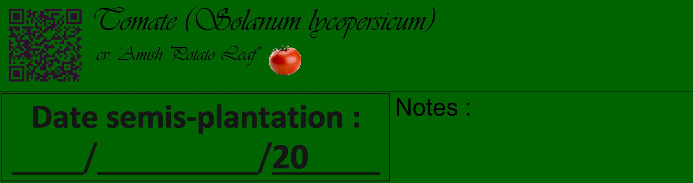 Étiquette de : Solanum lycopersicum cv. 'Amish Potato Leaf' - format c - style noire8_basique_basiqueviv avec qrcode et comestibilité simplifiée