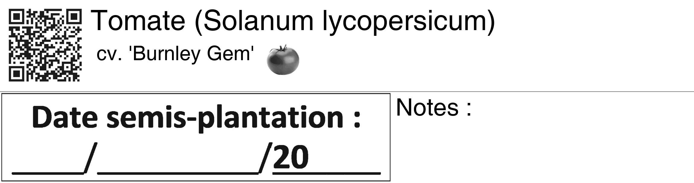Étiquette de : Solanum lycopersicum cv. 'Burnley Gem' - format c - style noire60_basiquegrrvhel avec qrcode et comestibilité simplifiée