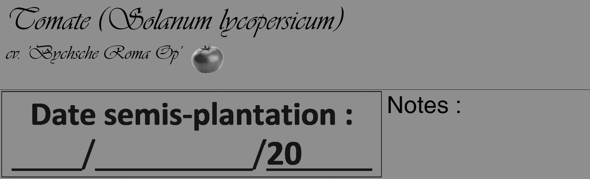 Étiquette de : Solanum lycopersicum cv. 'Bychsche Roma Op' - format c - style noire25basique_basique_basiqueviv avec comestibilité simplifiée