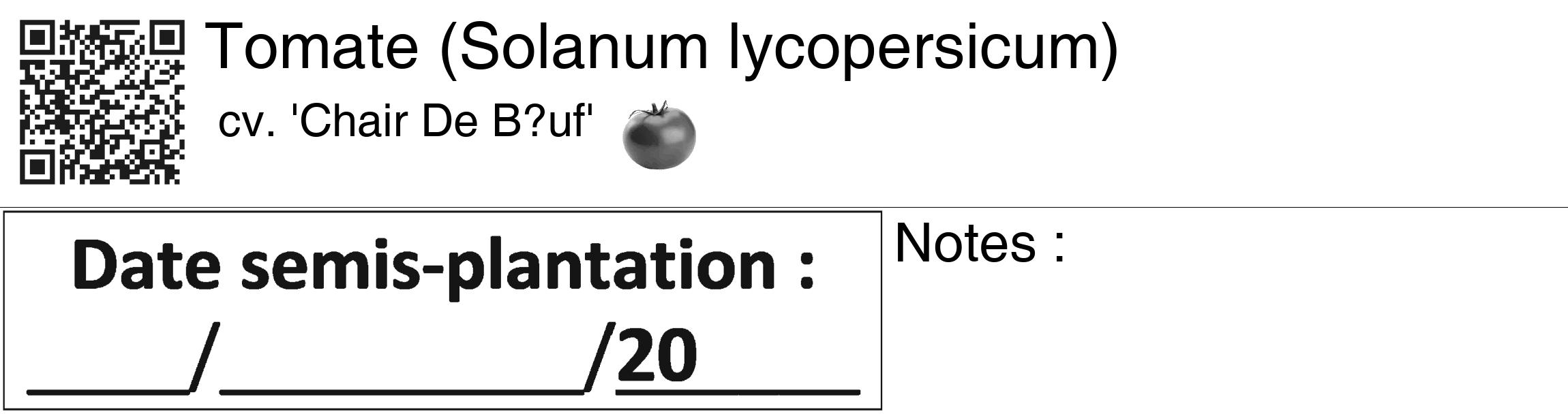 Étiquette de : Solanum lycopersicum cv. 'Chair De B?uf' - format c - style noire60_basiquegrrvhel avec qrcode et comestibilité simplifiée