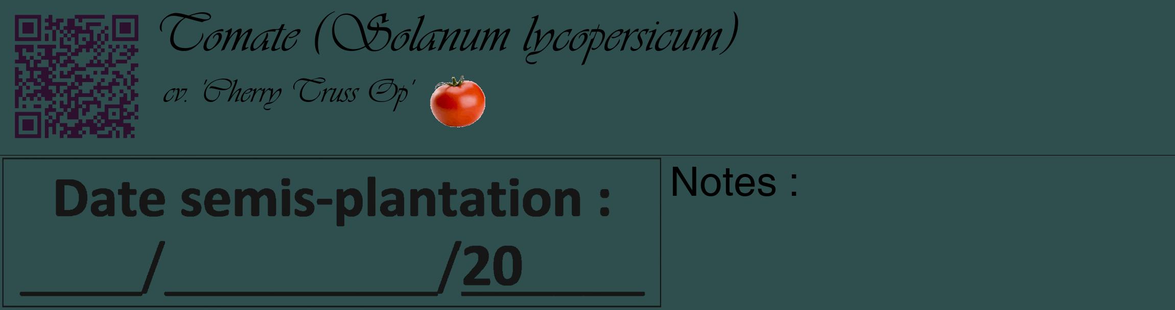 Étiquette de : Solanum lycopersicum cv. 'Cherry Truss Op' - format c - style noire58_basique_basiqueviv avec qrcode et comestibilité simplifiée