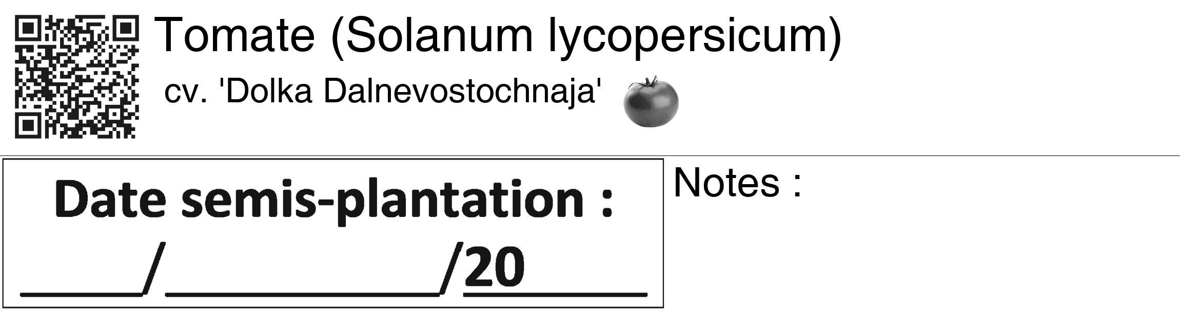 Étiquette de : Solanum lycopersicum cv. 'Dolka Dalnevostochnaja' - format c - style noire60_basiquegrrvhel avec qrcode et comestibilité simplifiée