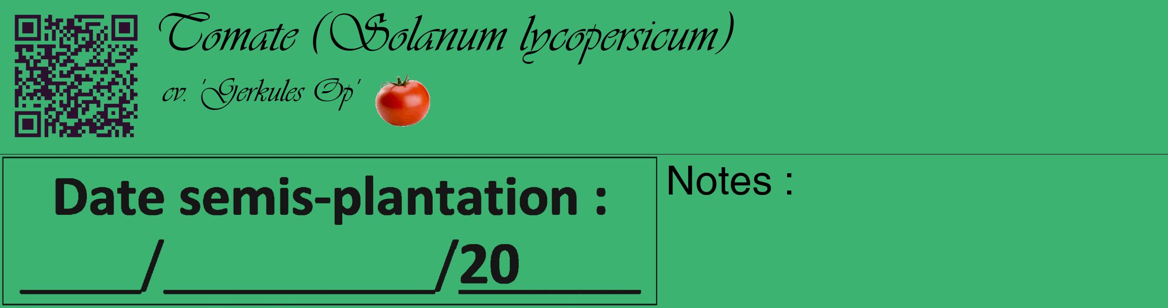Étiquette de : Solanum lycopersicum cv. 'Gerkules Op' - format c - style noire12_basique_basiqueviv avec qrcode et comestibilité simplifiée