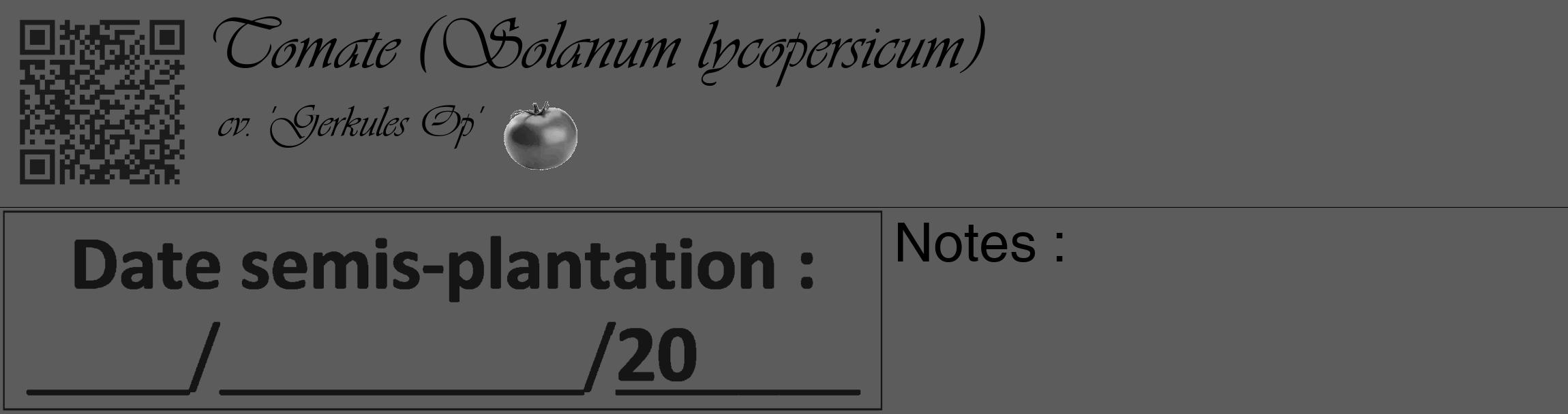 Étiquette de : Solanum lycopersicum cv. 'Gerkules Op' - format c - style noire49_basique_basiqueviv avec qrcode et comestibilité simplifiée