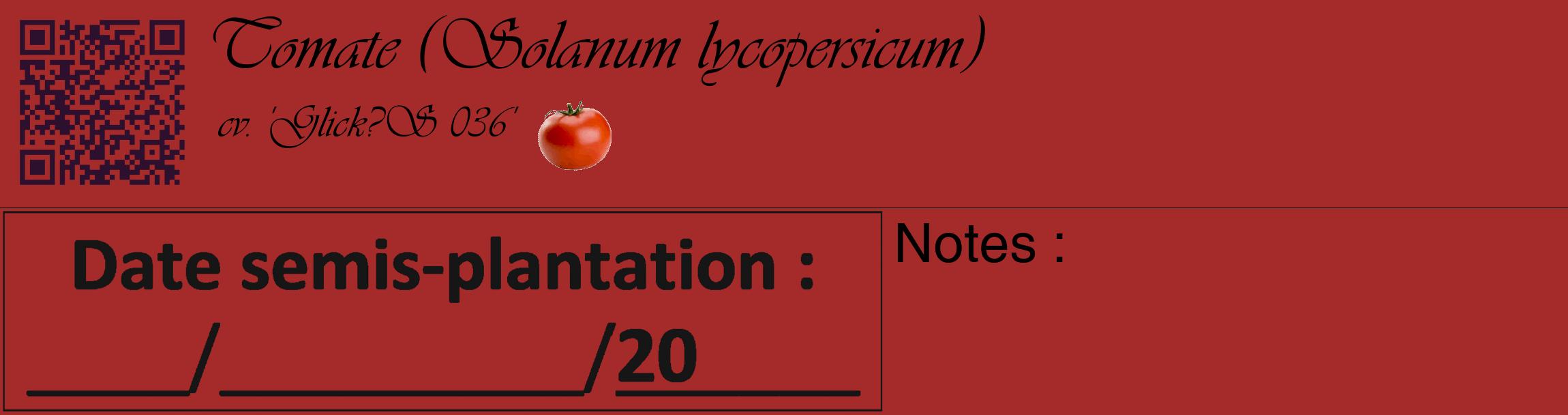 Étiquette de : Solanum lycopersicum cv. 'Glick?S 036' - format c - style noire33_basique_basiqueviv avec qrcode et comestibilité simplifiée