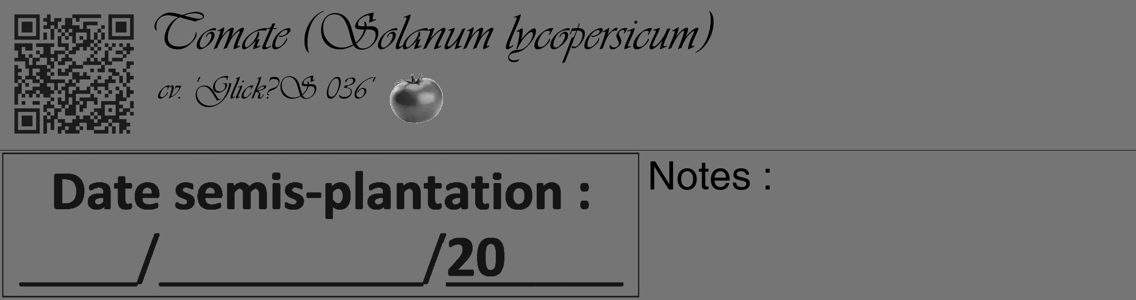 Étiquette de : Solanum lycopersicum cv. 'Glick?S 036' - format c - style noire5_basique_basiqueviv avec qrcode et comestibilité simplifiée