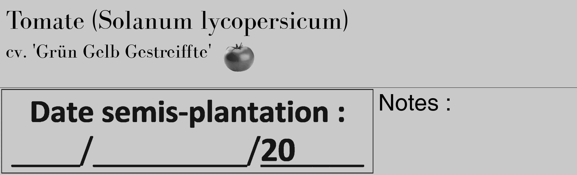 Étiquette de : Solanum lycopersicum cv. 'Grün Gelb Gestreiffte' - format c - style noire54_basique_basiquebod avec comestibilité simplifiée