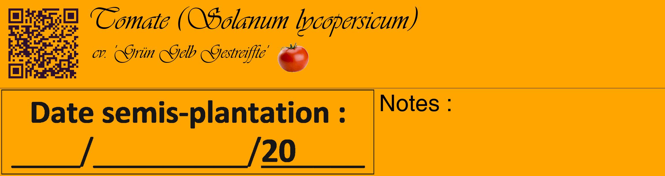 Étiquette de : Solanum lycopersicum cv. 'Grün Gelb Gestreiffte' - format c - style noire22_basique_basiqueviv avec qrcode et comestibilité simplifiée