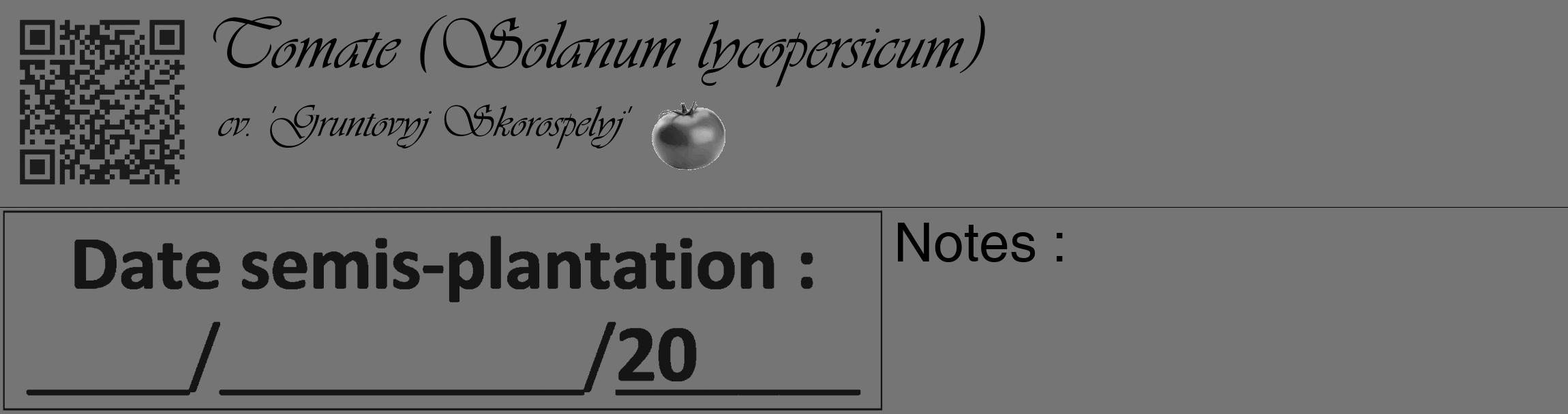 Étiquette de : Solanum lycopersicum cv. 'Gruntovyj Skorospelyj' - format c - style noire5_basique_basiqueviv avec qrcode et comestibilité simplifiée