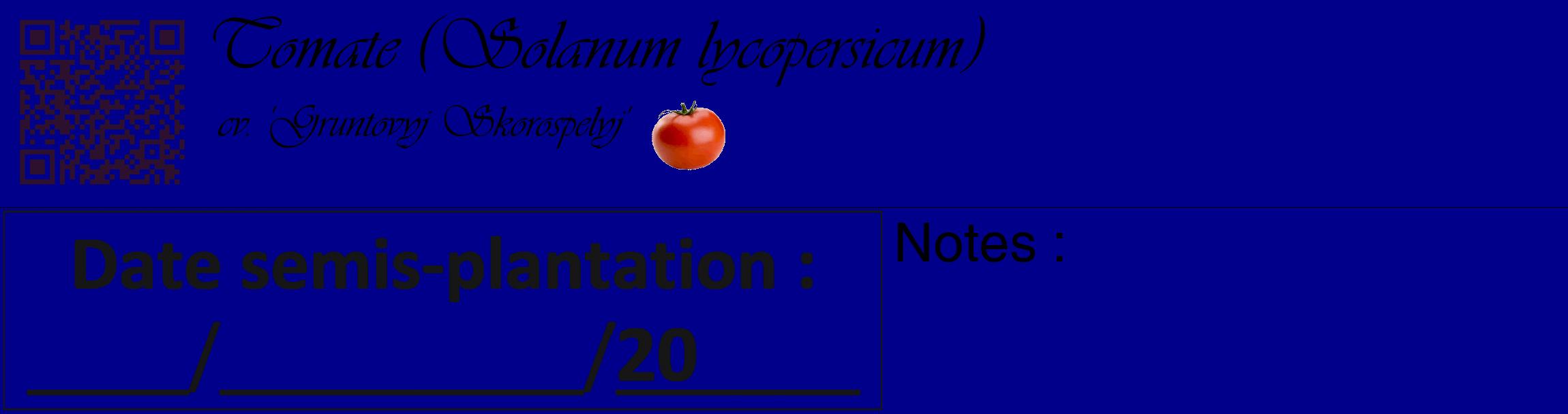 Étiquette de : Solanum lycopersicum cv. 'Gruntovyj Skorospelyj' - format c - style noire7_basique_basiqueviv avec qrcode et comestibilité simplifiée