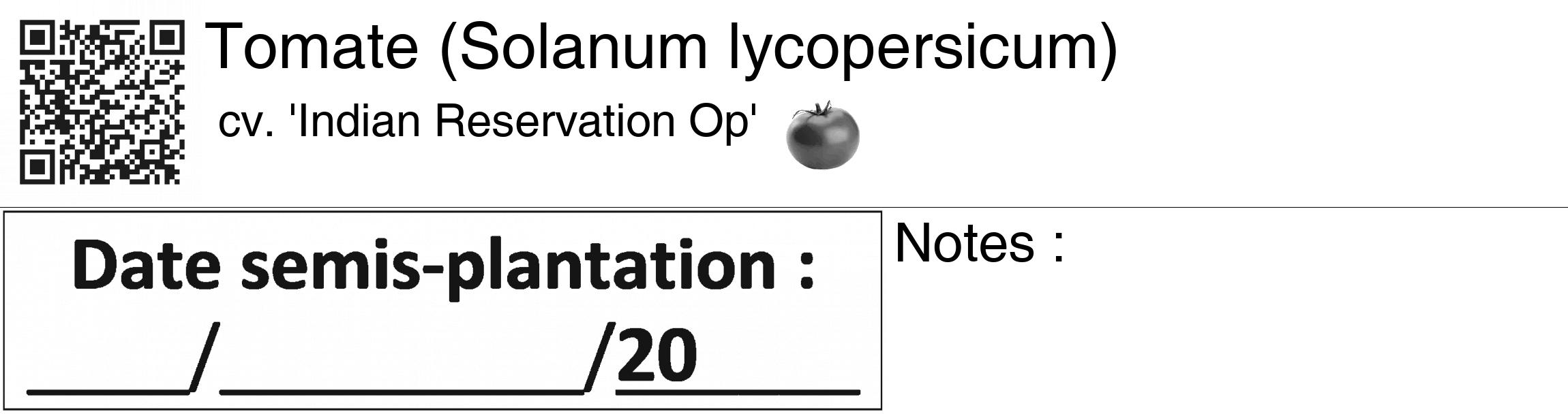 Étiquette de : Solanum lycopersicum cv. 'Indian Reservation Op' - format c - style noire60_basiquegrrvhel avec qrcode et comestibilité simplifiée