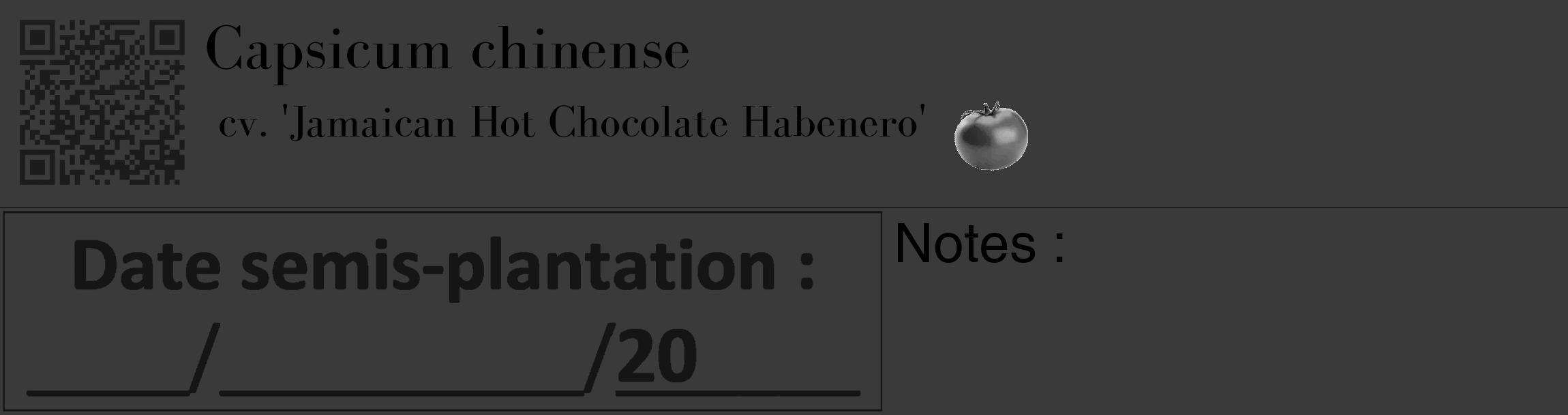 Étiquette de : Capsicum chinense cv. 'Jamaican Hot Chocolate Habenero' - format c - style noire8_basique_basiquebod avec qrcode et comestibilité simplifiée