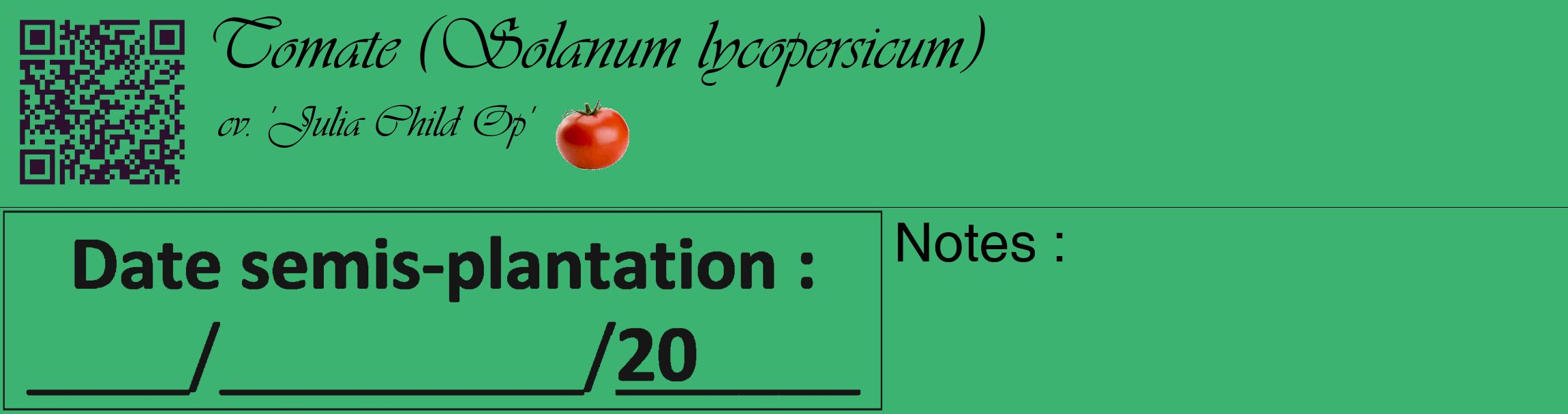 Étiquette de : Solanum lycopersicum cv. 'Julia Child Op' - format c - style noire12_basique_basiqueviv avec qrcode et comestibilité simplifiée