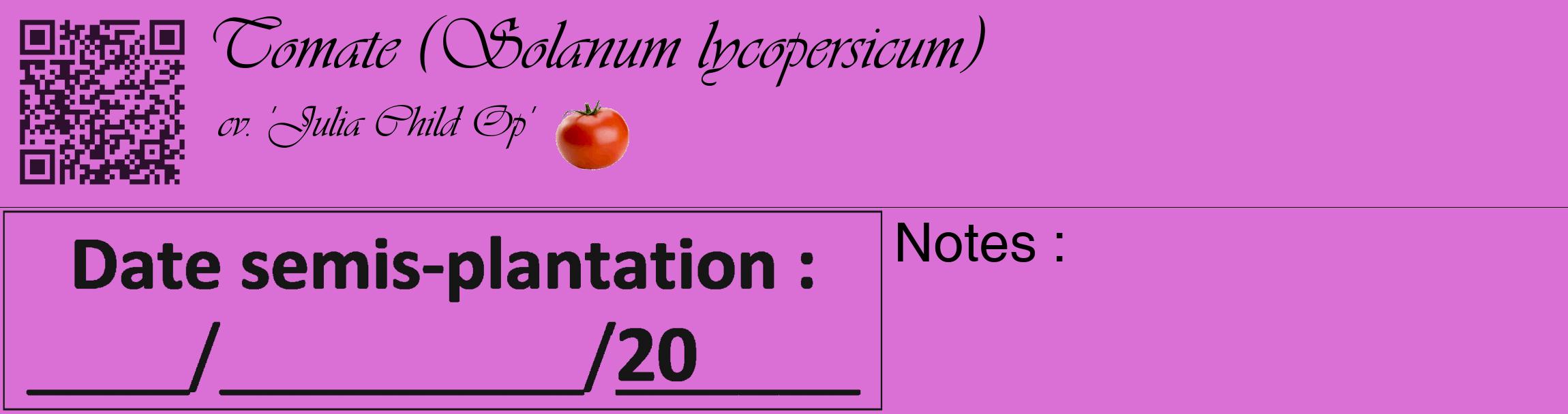 Étiquette de : Solanum lycopersicum cv. 'Julia Child Op' - format c - style noire52_basique_basiqueviv avec qrcode et comestibilité simplifiée