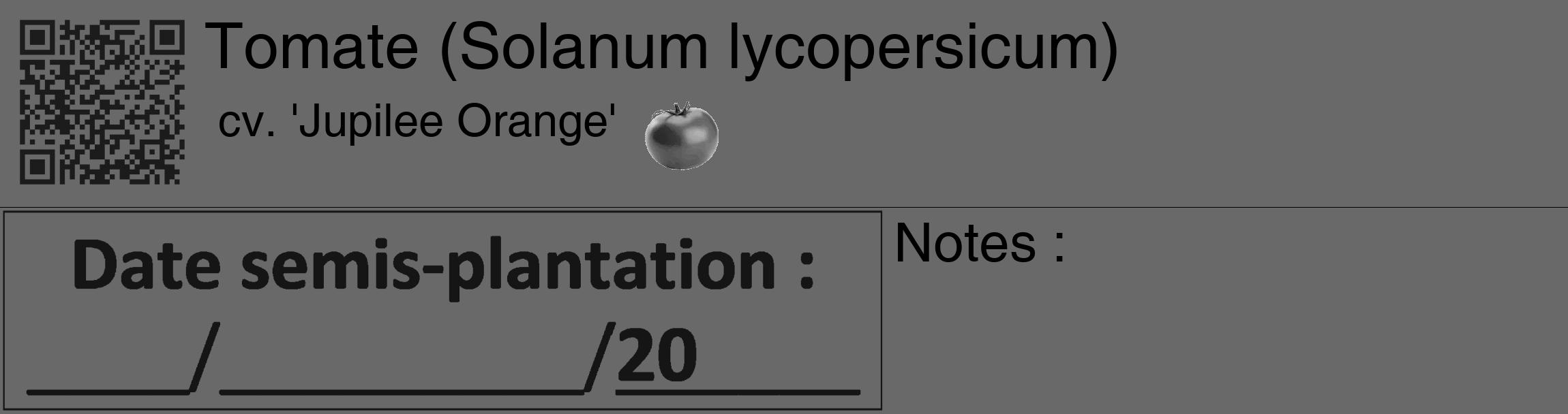 Étiquette de : Solanum lycopersicum cv. 'Jupilee Orange' - format c - style noire11_basique_basiquehel avec qrcode et comestibilité simplifiée