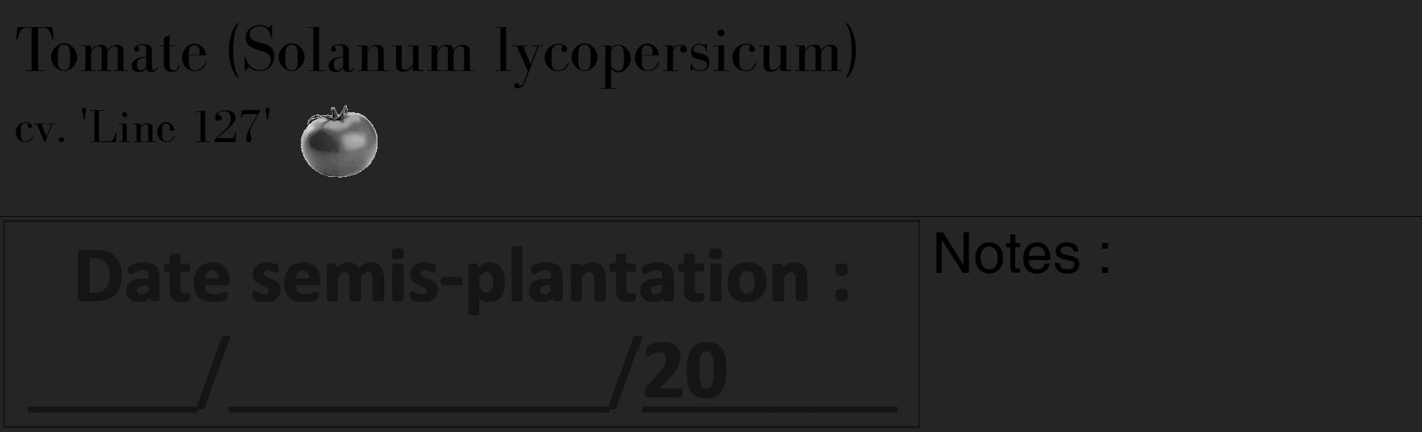 Étiquette de : Solanum lycopersicum cv. 'Line 127' - format c - style noire47_basique_basiquebod avec comestibilité simplifiée