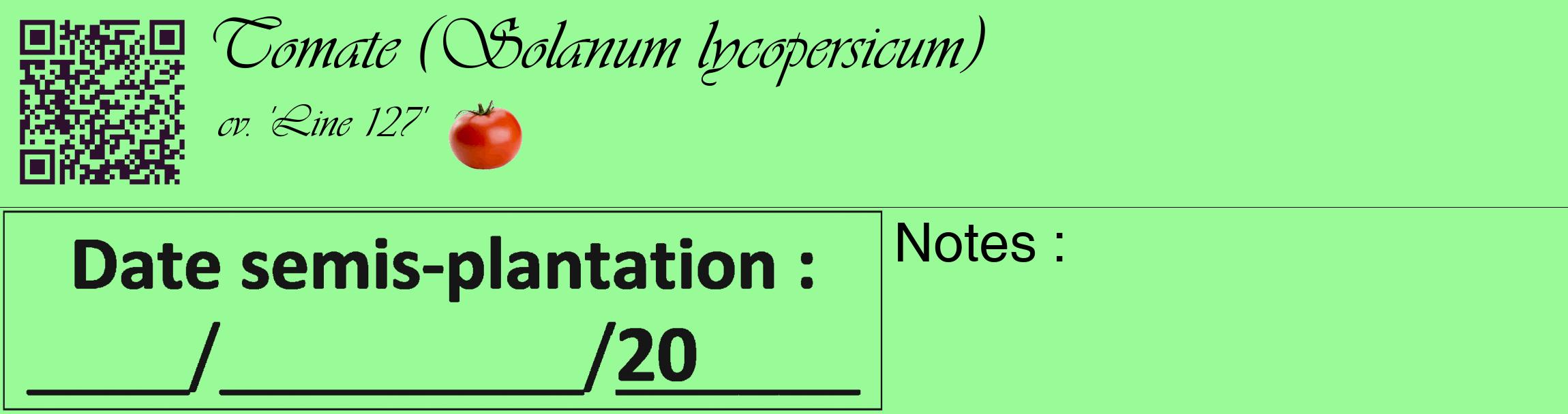 Étiquette de : Solanum lycopersicum cv. 'Line 127' - format c - style noire14_basique_basiqueviv avec qrcode et comestibilité simplifiée