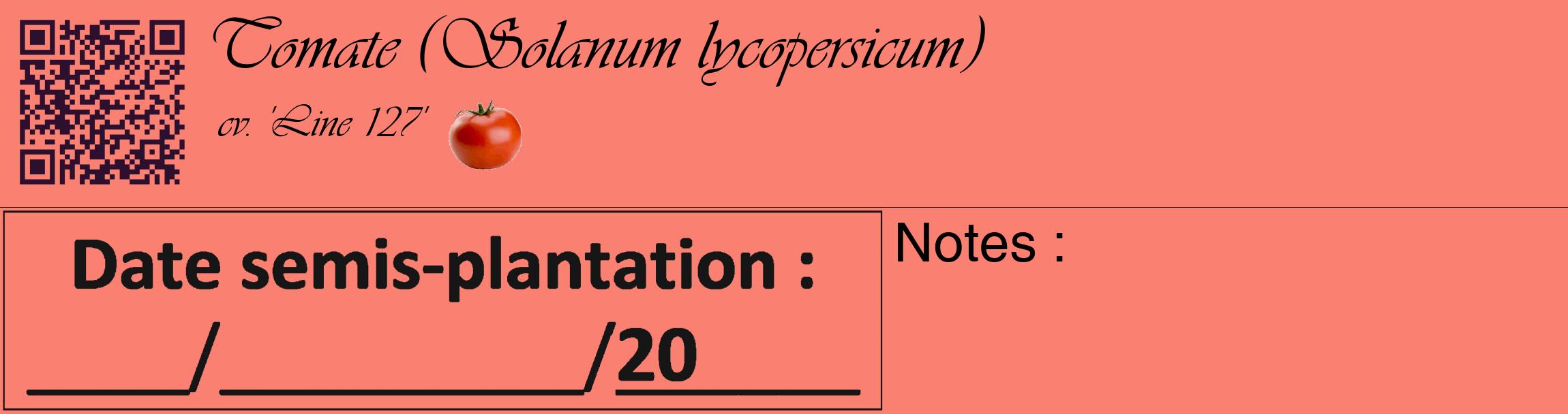 Étiquette de : Solanum lycopersicum cv. 'Line 127' - format c - style noire38_basique_basiqueviv avec qrcode et comestibilité simplifiée