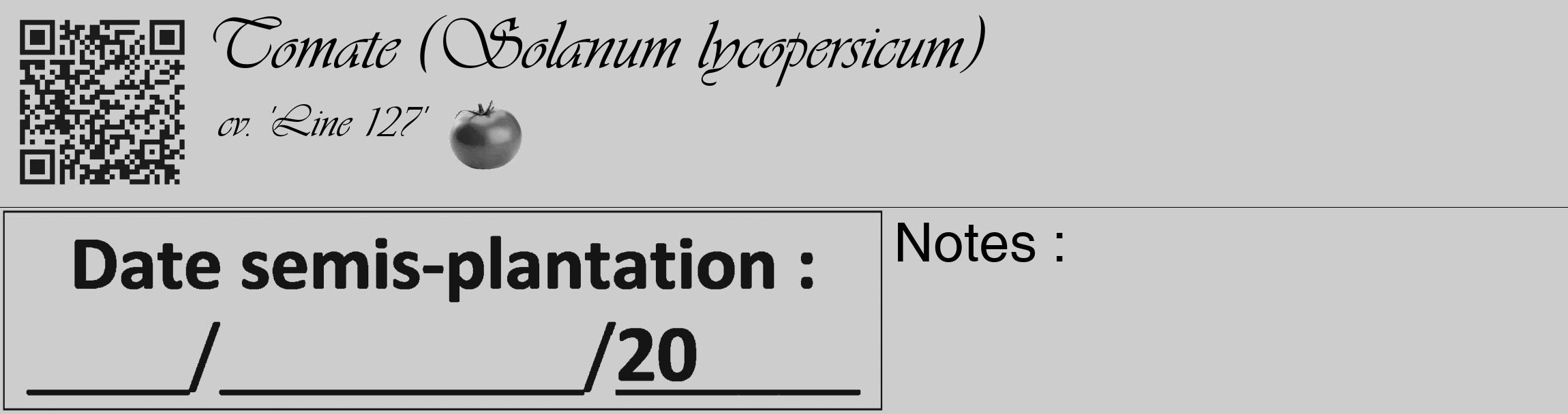 Étiquette de : Solanum lycopersicum cv. 'Line 127' - format c - style noire41_basique_basiqueviv avec qrcode et comestibilité simplifiée