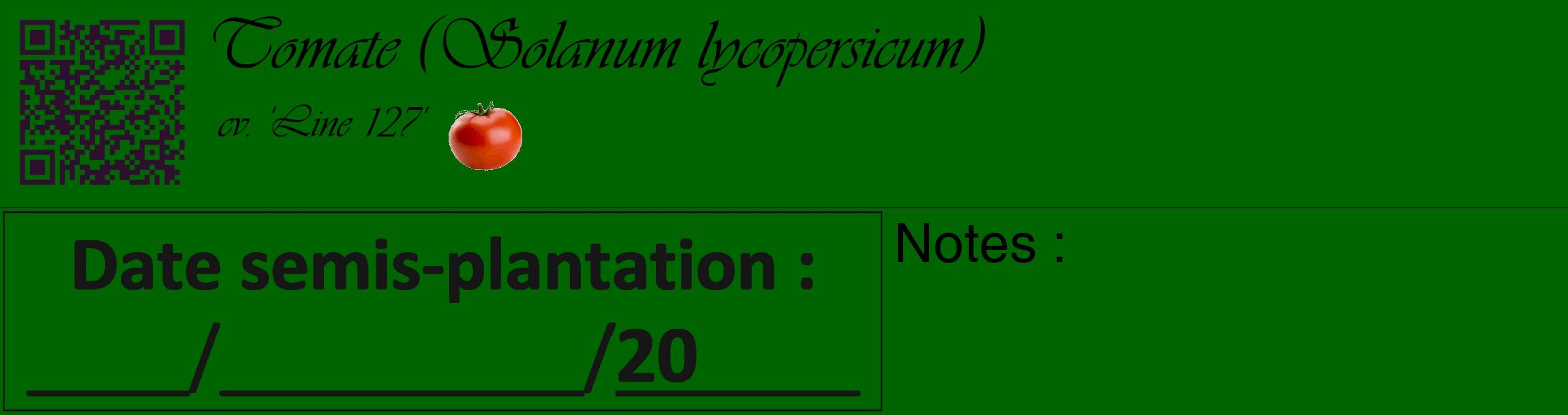 Étiquette de : Solanum lycopersicum cv. 'Line 127' - format c - style noire8_basique_basiqueviv avec qrcode et comestibilité simplifiée