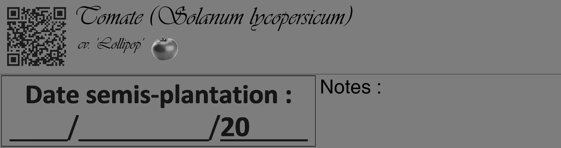 Étiquette de : Solanum lycopersicum cv. 'Lollipop' - format c - style noire35_basique_basiqueviv avec qrcode et comestibilité simplifiée