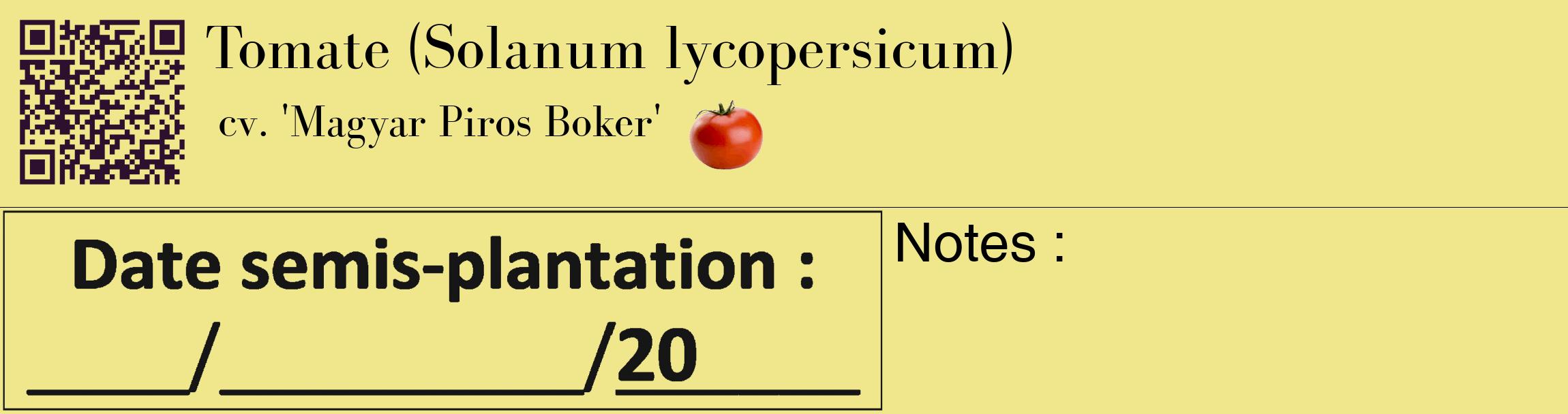 Étiquette de : Solanum lycopersicum cv. 'Magyar Piros Boker' - format c - style noire20_basique_basiquebod avec qrcode et comestibilité simplifiée