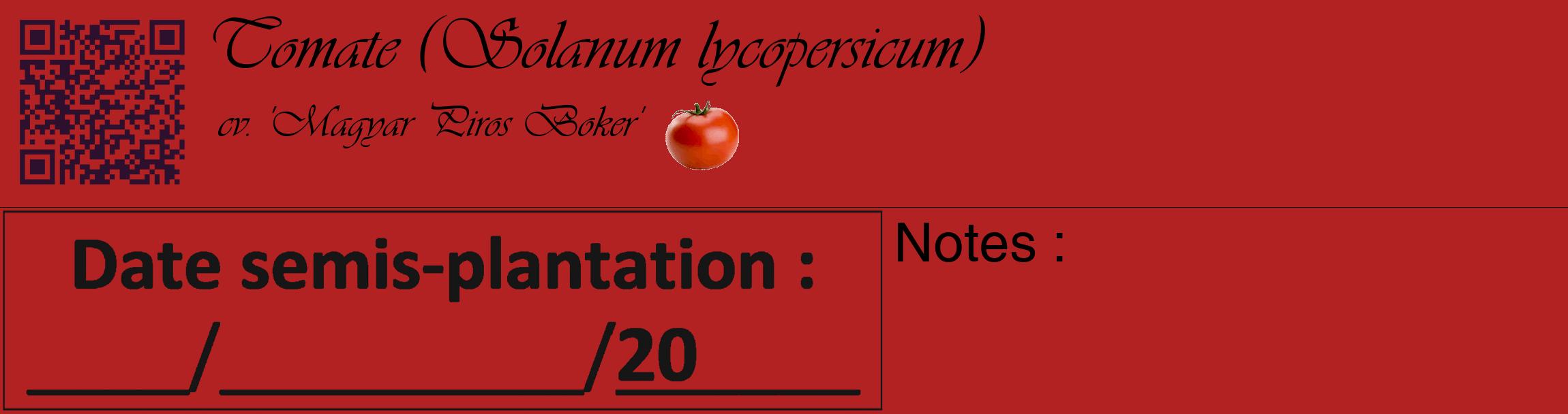 Étiquette de : Solanum lycopersicum cv. 'Magyar Piros Boker' - format c - style noire28_basique_basiqueviv avec qrcode et comestibilité simplifiée