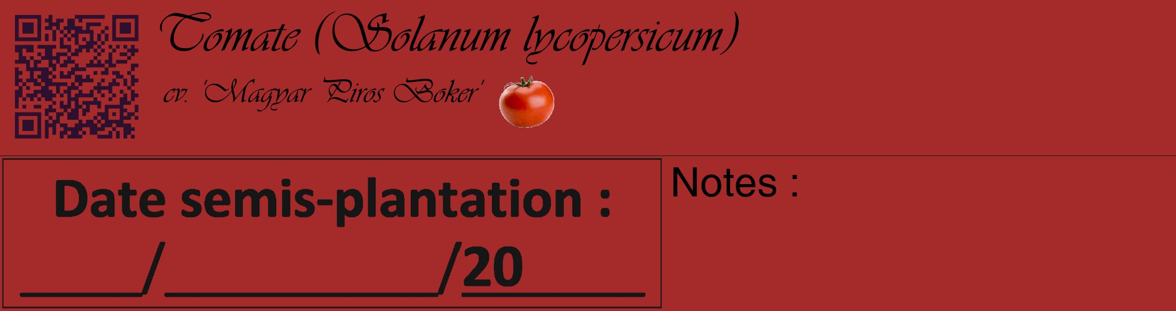 Étiquette de : Solanum lycopersicum cv. 'Magyar Piros Boker' - format c - style noire33_basique_basiqueviv avec qrcode et comestibilité simplifiée