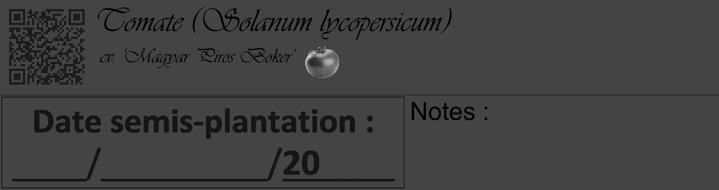 Étiquette de : Solanum lycopersicum cv. 'Magyar Piros Boker' - format c - style noire48_basique_basiqueviv avec qrcode et comestibilité simplifiée