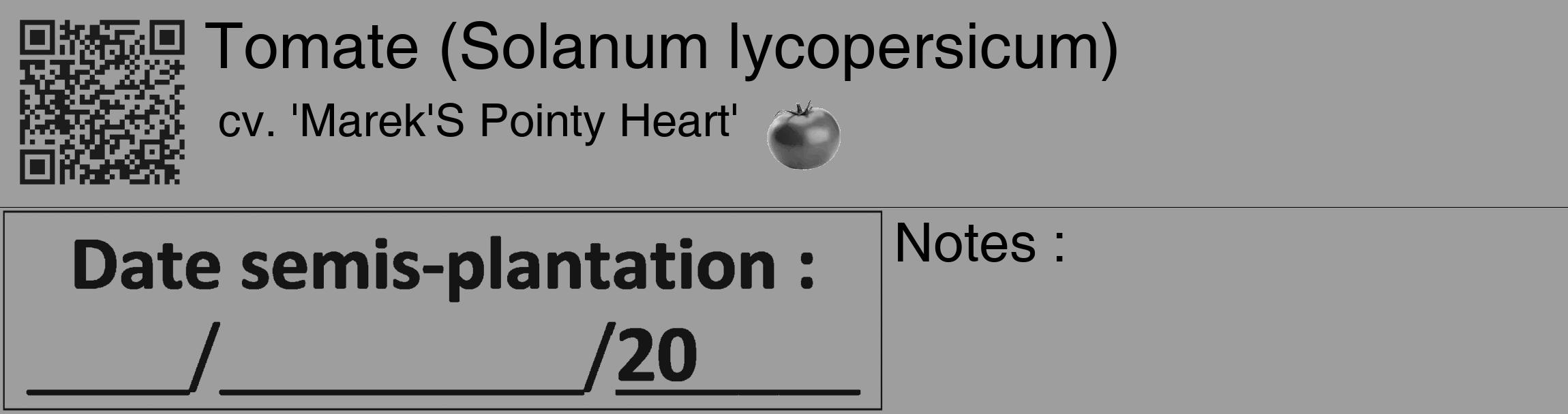 Étiquette de : Solanum lycopersicum cv. 'Marek'S Pointy Heart' - format c - style noire23_basique_basiquehel avec qrcode et comestibilité simplifiée