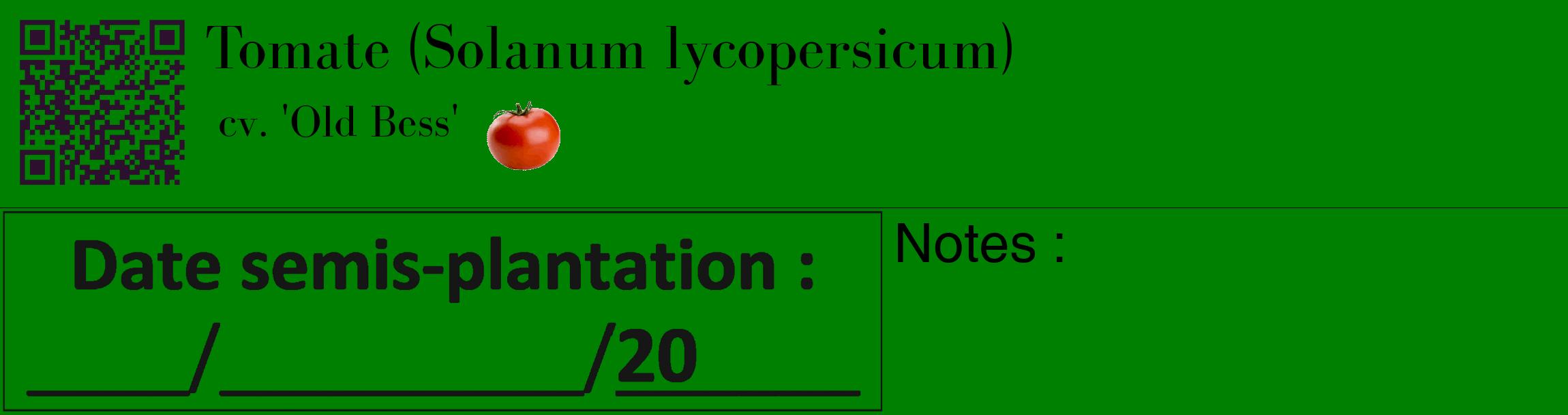 Étiquette de : Solanum lycopersicum cv. 'Old Bess' - format c - style noire9_basique_basiquebod avec qrcode et comestibilité simplifiée