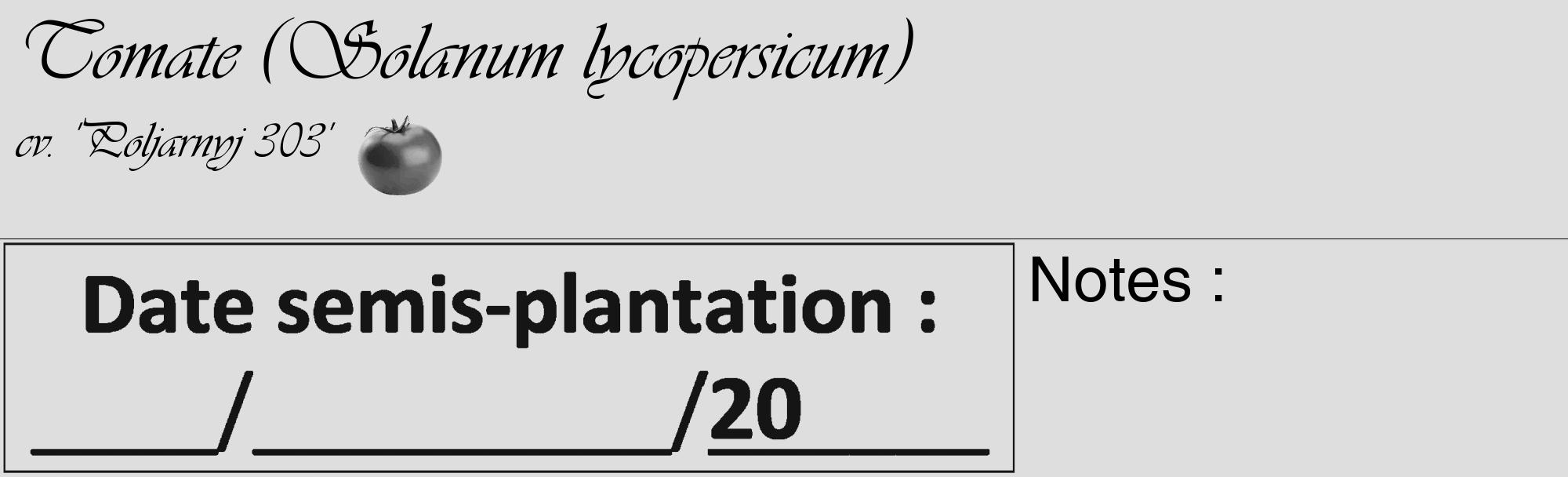Étiquette de : Solanum lycopersicum cv. 'Poljarnyj 303' - format c - style noire20_basique_basiqueviv avec comestibilité simplifiée