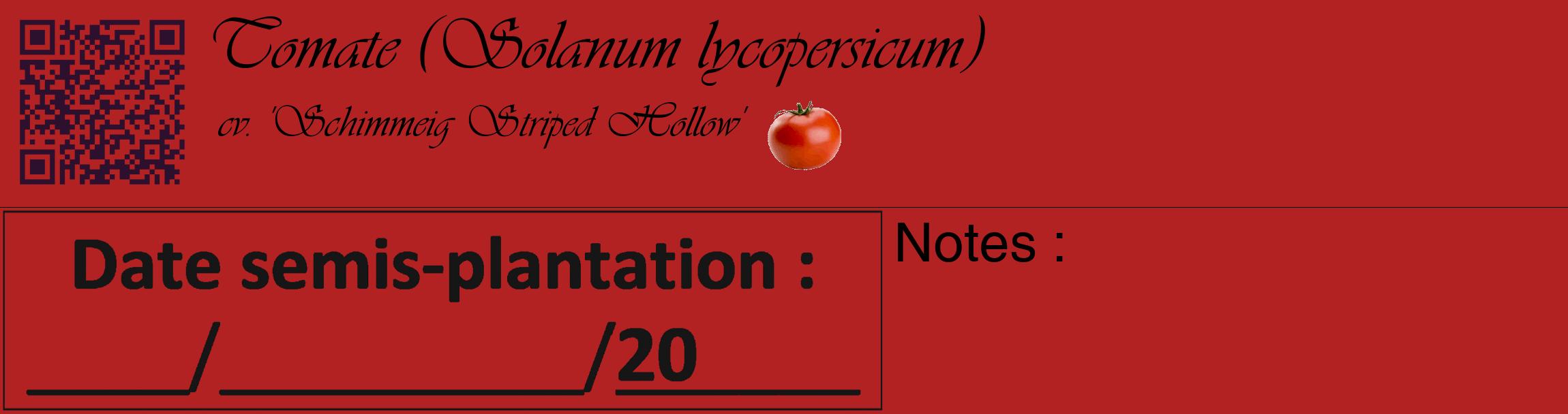Étiquette de : Solanum lycopersicum cv. 'Schimmeig Striped Hollow' - format c - style noire28basique_basique_basiqueviv avec qrcode et comestibilité simplifiée
