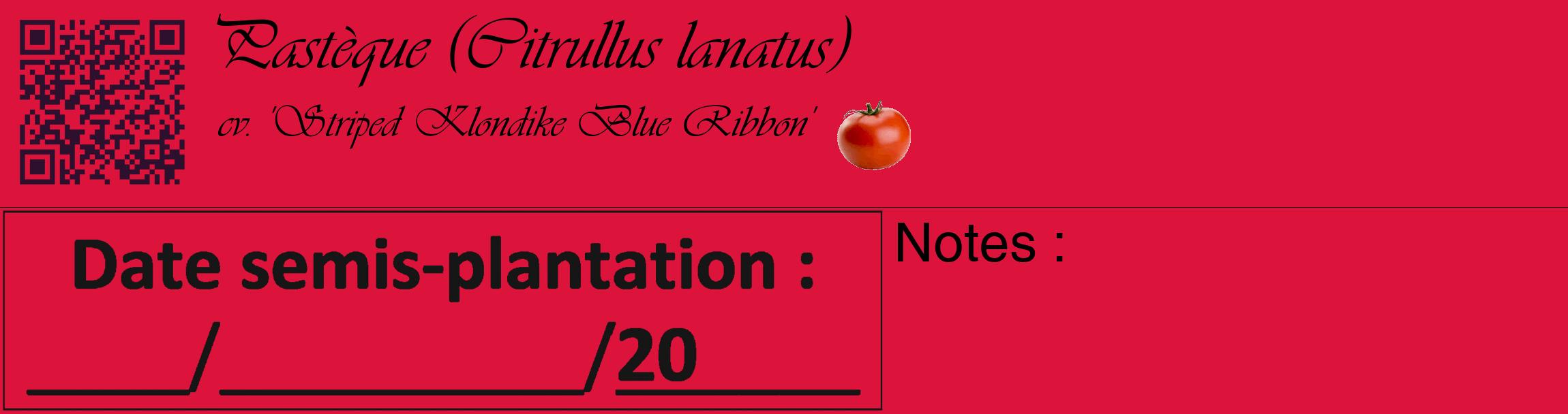 Étiquette de : Citrullus lanatus cv. 'Striped Klondike Blue Ribbon' - format c - style noire36_basique_basiqueviv avec qrcode et comestibilité simplifiée