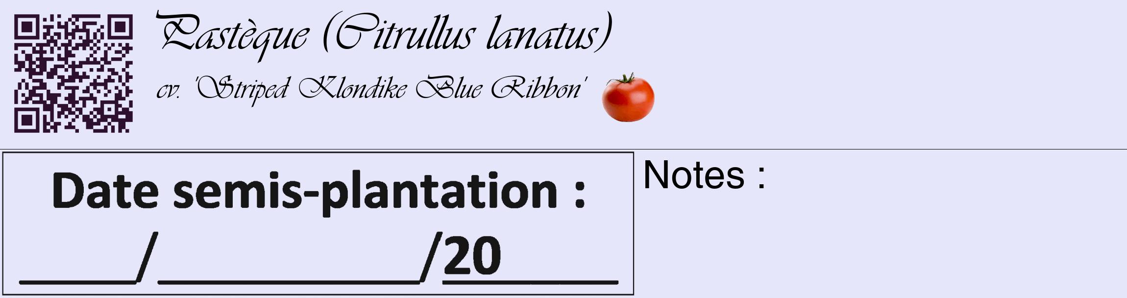 Étiquette de : Citrullus lanatus cv. 'Striped Klondike Blue Ribbon' - format c - style noire55_basique_basiqueviv avec qrcode et comestibilité simplifiée