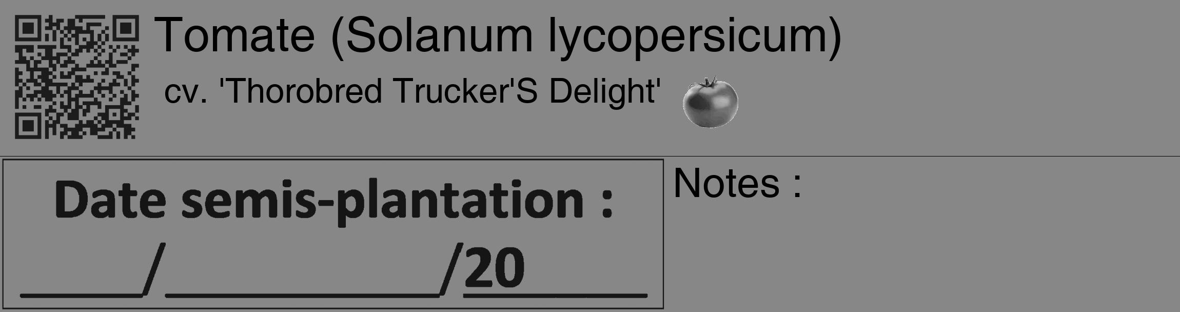 Étiquette de : Solanum lycopersicum cv. 'Thorobred Trucker'S Delight' - format c - style noire12_basique_basiquehel avec qrcode et comestibilité simplifiée