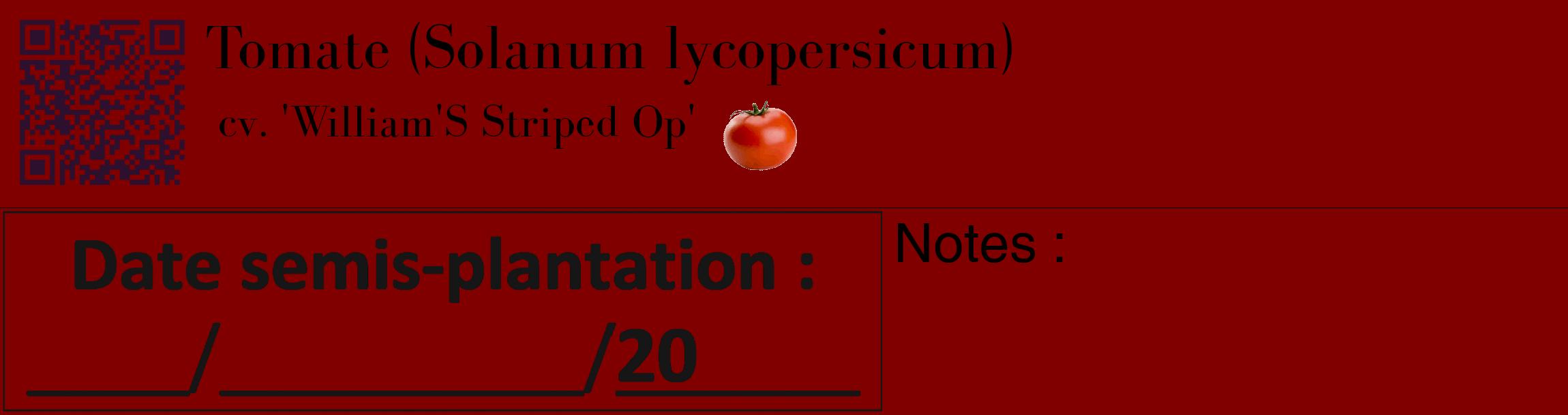 Étiquette de : Solanum lycopersicum cv. 'William'S Striped Op' - format c - style noire29_basique_basiquebod avec qrcode et comestibilité simplifiée