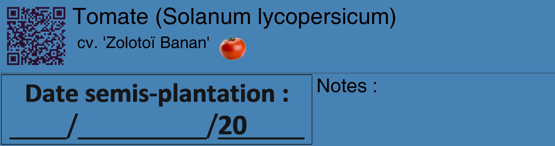 Étiquette de : Solanum lycopersicum cv. 'Zolotoï Banan' - format c - style noire5_basique_basiquehel avec qrcode et comestibilité simplifiée