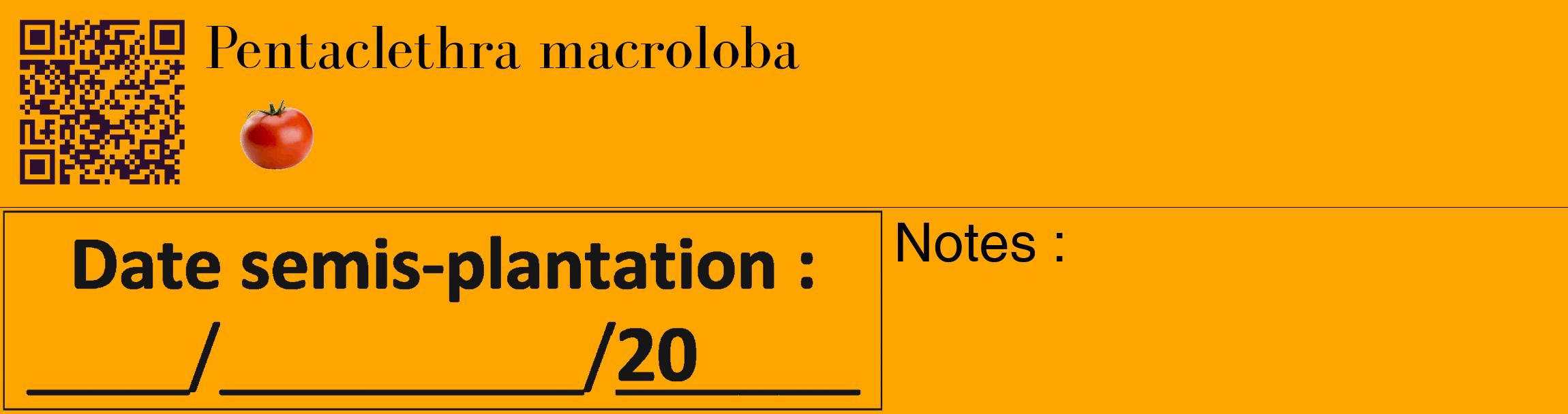 Étiquette de : Pentaclethra macroloba - format c - style noire22_basique_basiquebod avec qrcode et comestibilité simplifiée