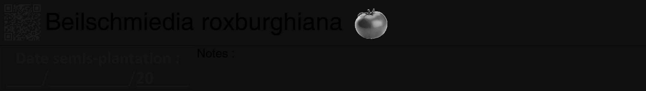 Étiquette de : Beilschmiedia roxburghiana - format a - style noire7hel avec qrcode et comestibilité simplifiée